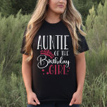 Camiseta La tía de la pareja del Personalizado del Chica de<br><div class="desc">¿Quieres asegurarte de que la fiesta de cumpleaños de tu familia sea un gran éxito? ¡Entonces consígueles camisetas! Con nuestra tía de la camisa de chica de cumpleaños, puedes tener a todos tus seres queridos luciendo bien en su día especial. No sólo se verán bien, sino que se sentirán especialmente...</div>