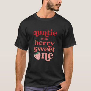 Camiseta La tía del dulce Berry One Strawberry First Bir