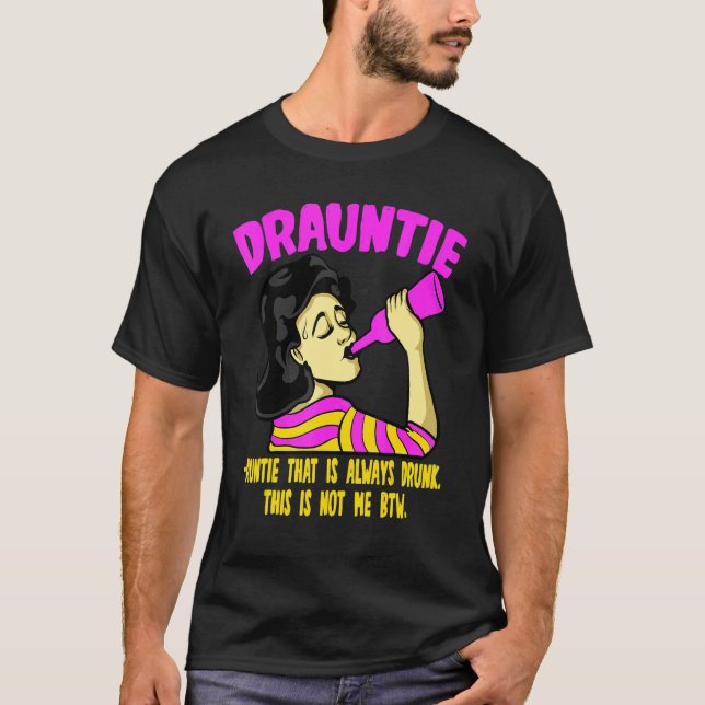 Camiseta La tía Dulce Que Siempre Está Borracha Esto No Es  (Anverso)