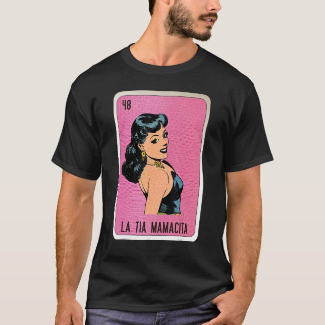 Camiseta La Tia Mamacita Cartas de Bingo de Lóloga Mexicana (Anverso)