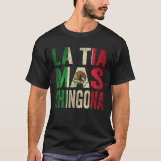 Camiseta La Tia Mas Chingona Tía México Bandera T Shi