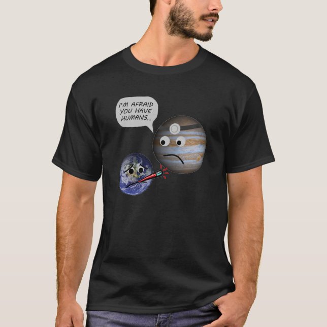 Camiseta La tierra consigue diagnosticada con los seres (Anverso)