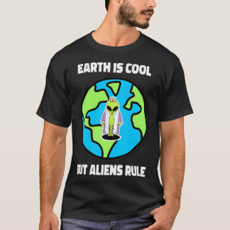 Camiseta La Tierra Es Guay, Pero Los Alienígenas Son Los Qu