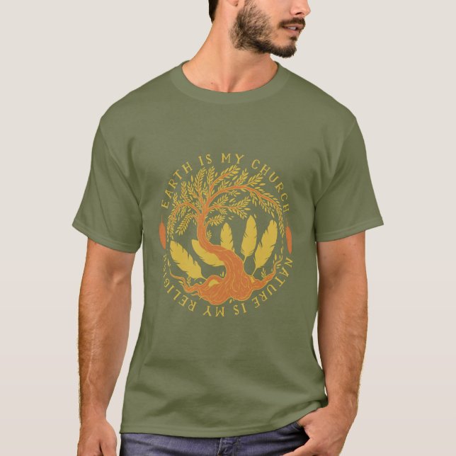 Camiseta La tierra es mi iglesia, naturaleza es mi religión (Anverso)