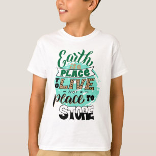 Camiseta La Tierra Es Un Lugar Para No Almacenar