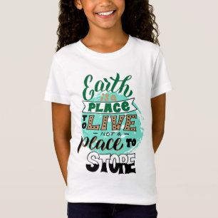 Camiseta La Tierra Es Un Lugar Para No Almacenar