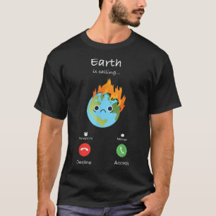 Camiseta La Tierra está llamando al cambio climático protec
