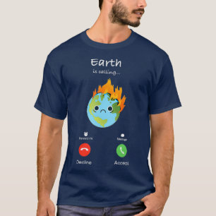 Camiseta La Tierra Llama Al Planeta Anti-Cambio Climático