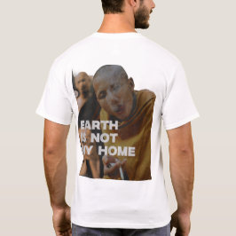 Camiseta La Tierra No Es Mi Hogar