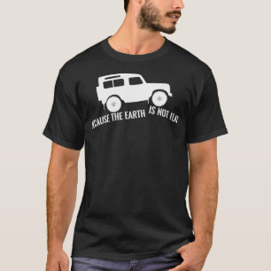 Camiseta La Tierra No Es Un Rover Plano 4x4 A Través De La