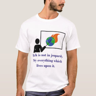 Camiseta La Tierra No Está En Riesgo - Cita Sobre El Cambio