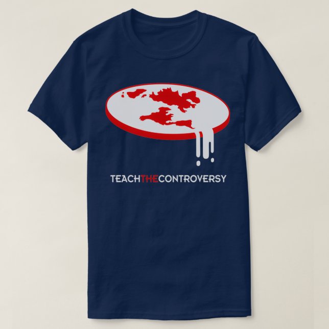 Camiseta La tierra plana enseña la controversia  (Diseño del anverso)