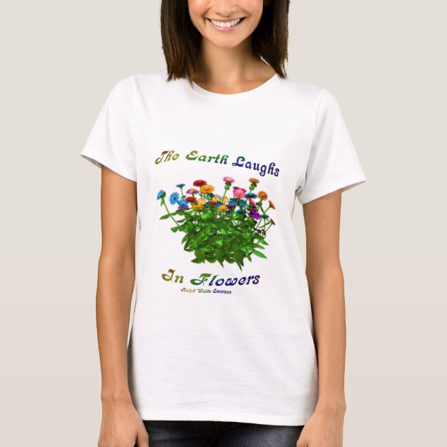Camiseta La Tierra Rie En Cita Inspiradora De Flores (Anverso)
