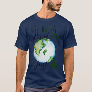 Camiseta La tierra sin arte es sólo EH