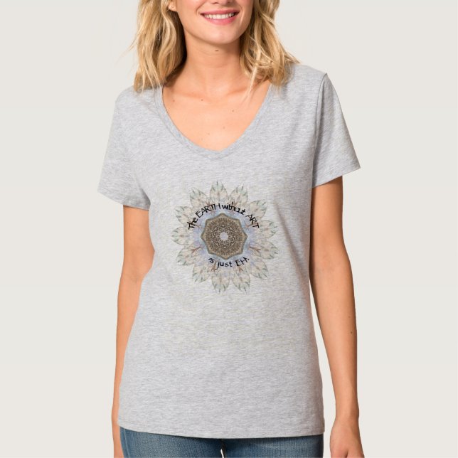 Camiseta La Tierra sin Arte es sólo una cita divertida de E (Anverso)