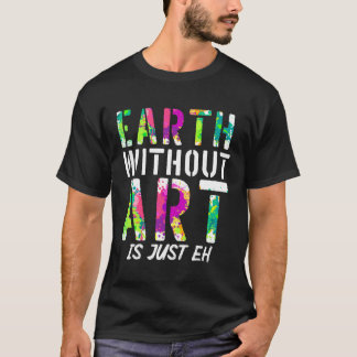 Camiseta La Tierra Sin Es Solo Una Muestra De Galería