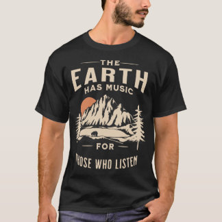 Camiseta La Tierra Tiene Música Para Quienes Escuchan famil