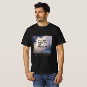 Camiseta La Tormenta Te Pone a Prueba, No Te Rompe   Resili