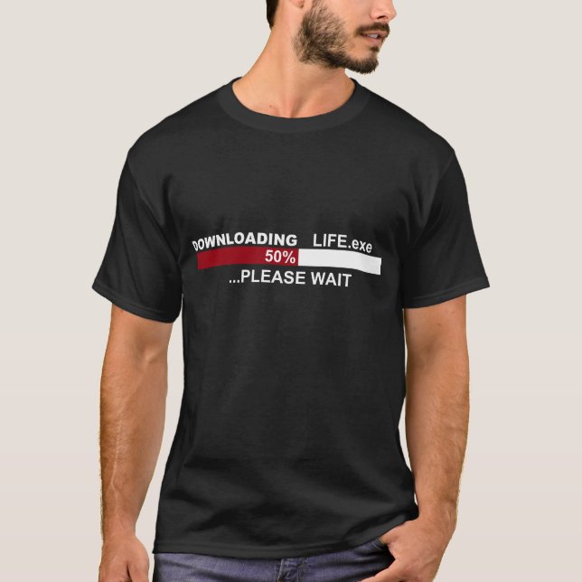 Camiseta La TRANSFERENCIA Life.exe el 50% ESPERA por favor (Anverso)