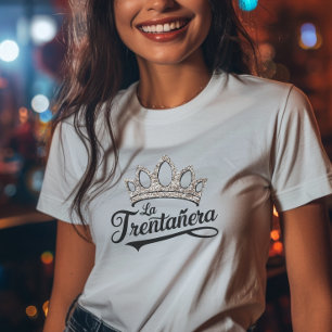 Camiseta La Treintañera: Reina de cumpleaños número 30