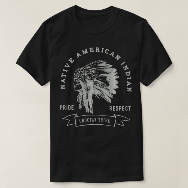 Camiseta La tribu Choctaw Respeto del orgullo indígena nati (Diseño del anverso)