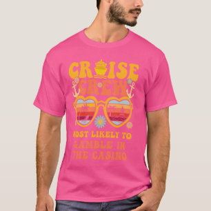 Camiseta La Tripulación De Cruceros Más Probable Para Jugar