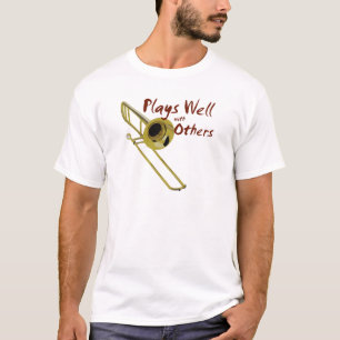 Camiseta La trombona juega bien con los demás