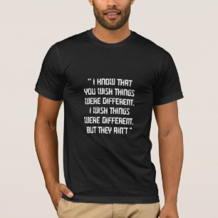 Camiseta La última de nosotras, sé que deseas cosas