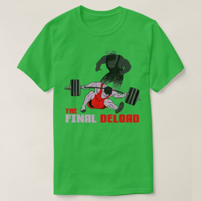 Camiseta La última prueba de resistencia a la pesas (Diseño del anverso)