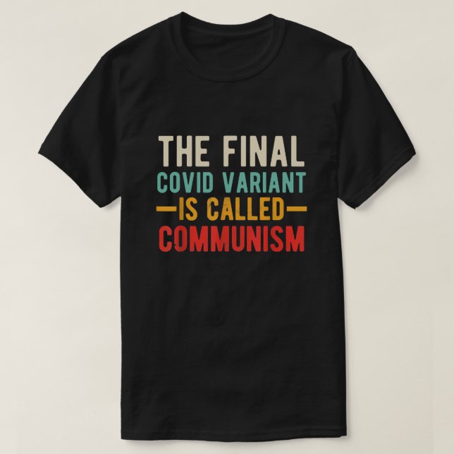 Camiseta La última variante de Covid se llama comunismo (Diseño del anverso)