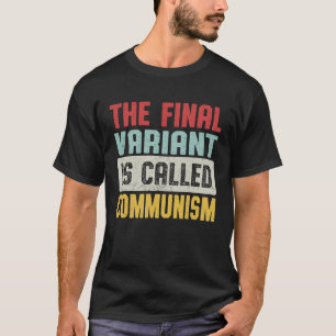 Camiseta La última variante se llama Comunismo Vint, bander