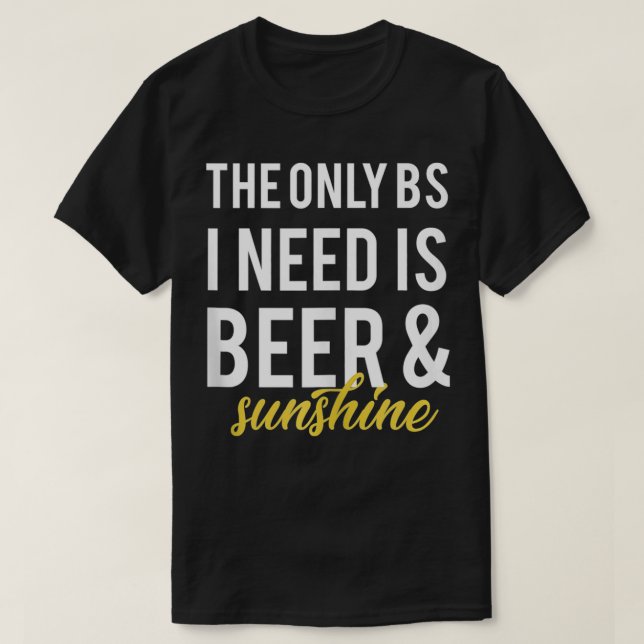 Camiseta La Única BS Que Necesito Es Bebe Sunshine Funny Su (Diseño del anverso)