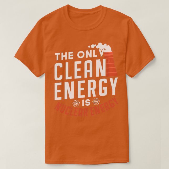 Camiseta La única energía limpia que se consume es la energ (Diseño del anverso)