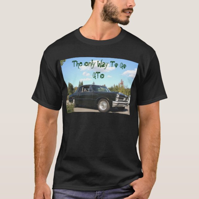 Camiseta La única manera de ir GTO (Anverso)