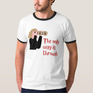 Camiseta La única manera es a través
