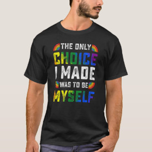 Camiseta La única opción que hice fue hacer bandera arcoiri