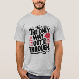 Camiseta La única salida es a través