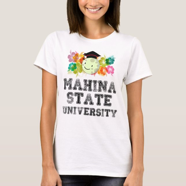 Camiseta La universidad más fina de Mahina, Hawaii (Anverso)