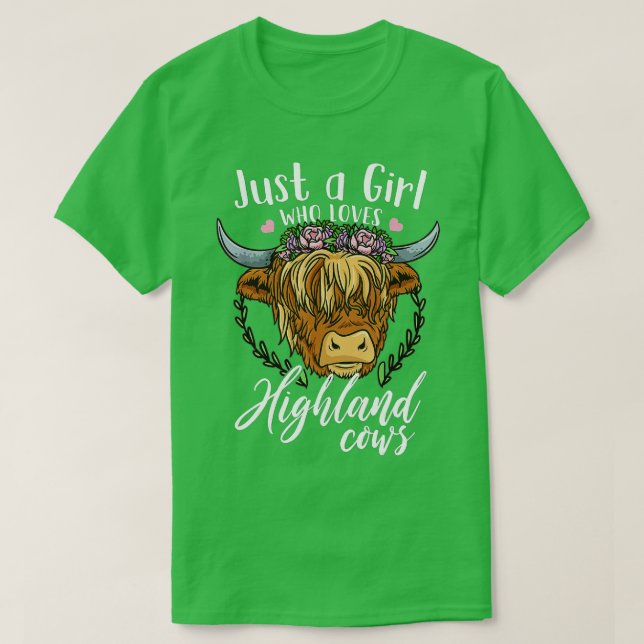 Camiseta La vaca escocesa es solo un Chica que ama a Highla (Diseño del anverso)