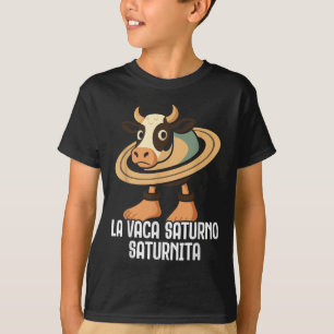 Camiseta La Vaca Saturno Saturnita Italiano Brainrot Funny