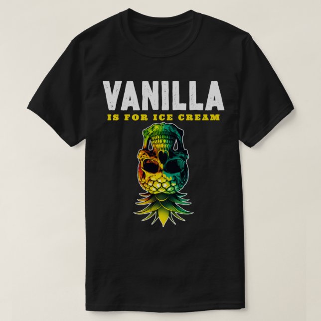 Camiseta La vainilla es para helado (Diseño del anverso)