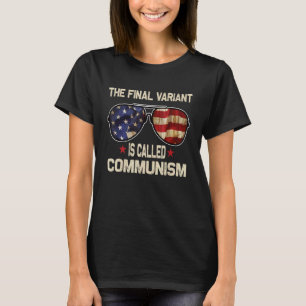 Camiseta La Variante Final Se Llama Comunismo 6