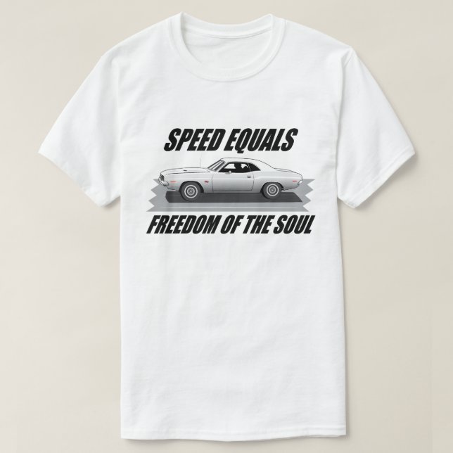 Camiseta La velocidad equivale a la libertad del alma (Diseño del anverso)
