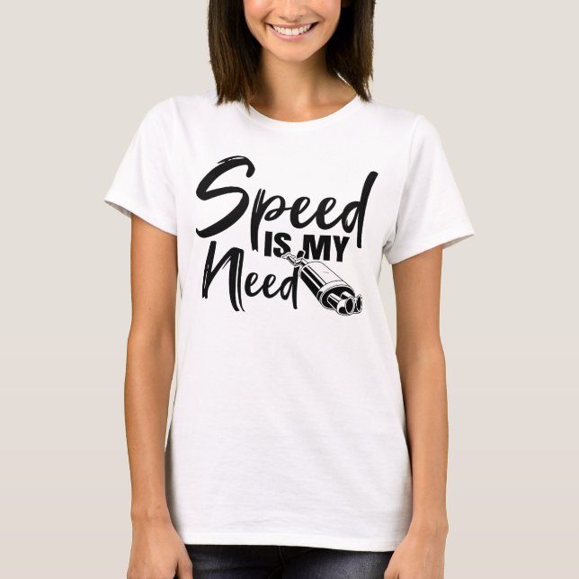 Camiseta La velocidad es mi necesidad de Carreras alimentad (Anverso)