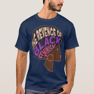 Camiseta La venganza del feminismo negro