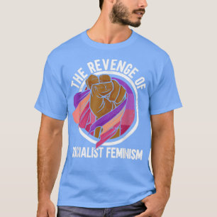Camiseta La venganza del feminismo socialista