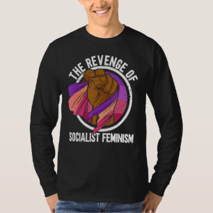 Camiseta La venganza del feminismo socialista de las mujere