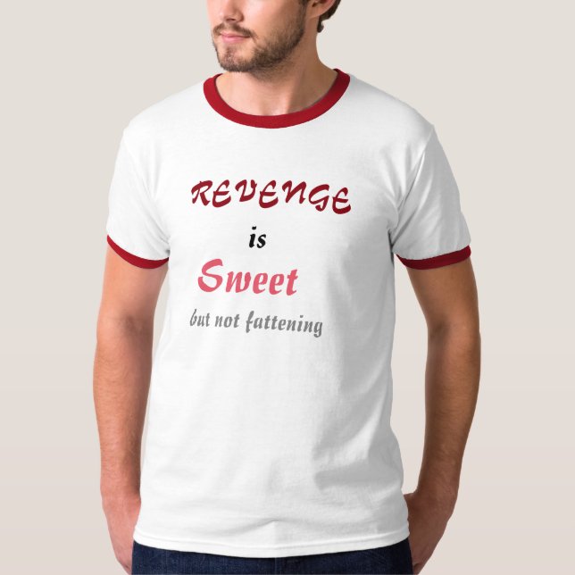 Camiseta La venganza es dulce (Anverso)