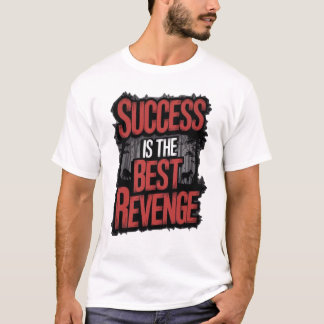Camiseta La Venganza Es El Mejor Éxito -