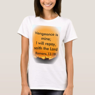 Camiseta La venganza es la mía; Compensaré, saith el señor